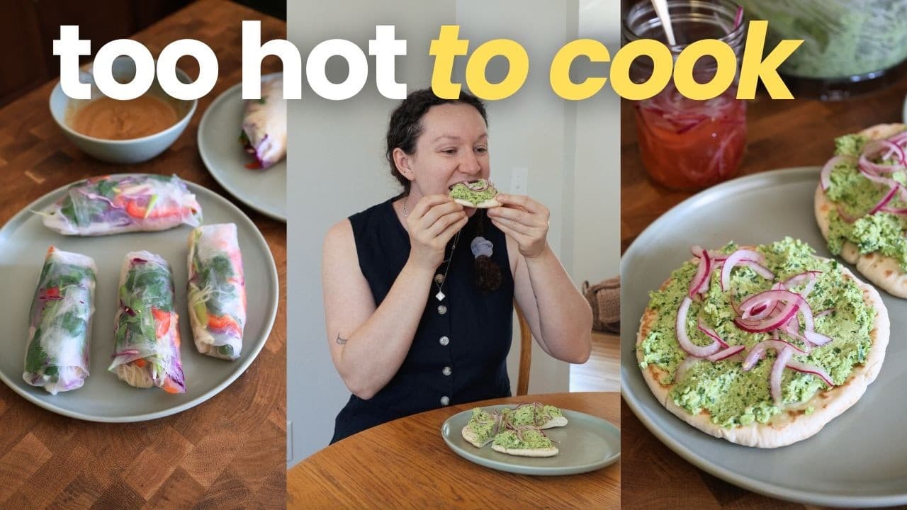 what i eat when it's TOO HOT to cook!