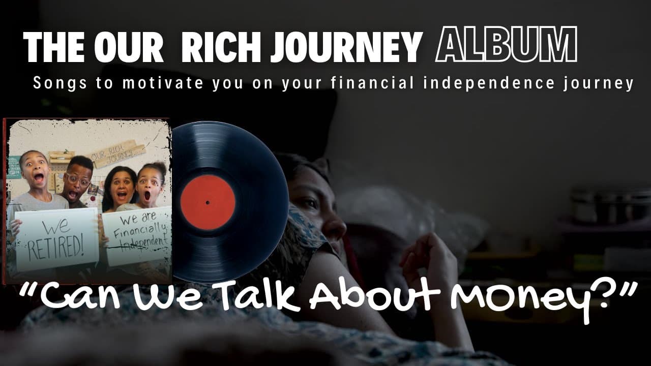 Can We Talk About Money? (Song!) The Our Rich Journey Album – Songs for Financial Independence