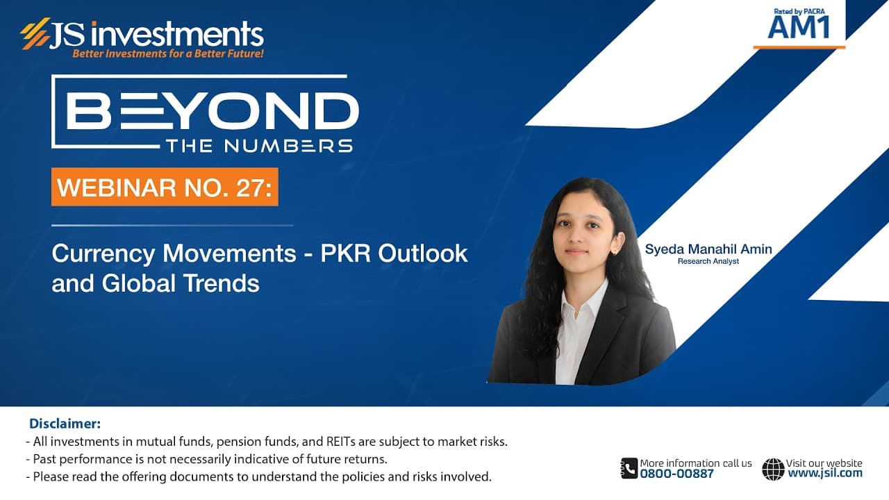 Currency Movements & PKR Outlook — Global Trends and What It Means for Investors | Webinar