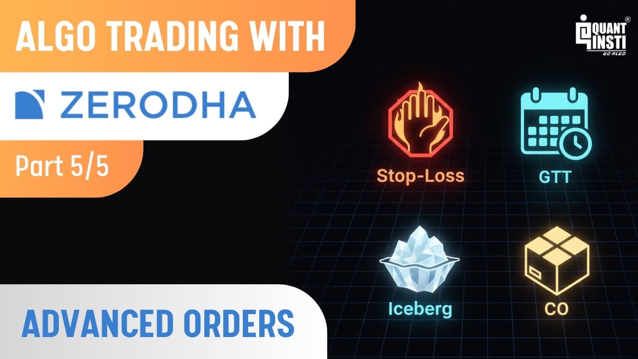 Advanced Order Types & Comprehensive Risk Management: Algo Trading with Zerodha (Part 5/5)