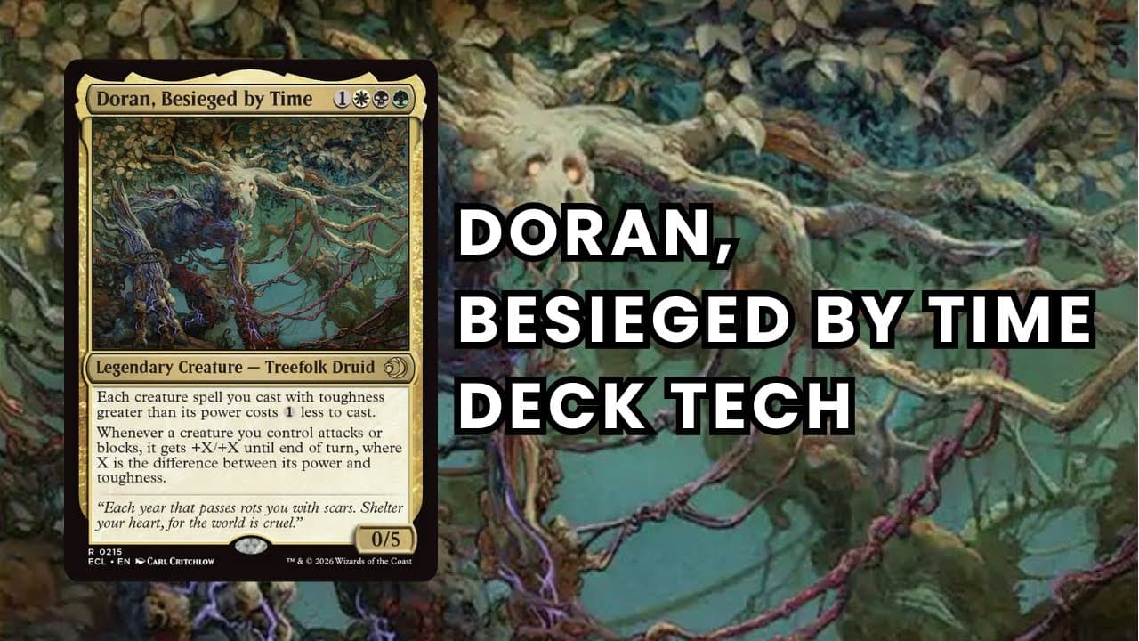 Doran, Besieged by Time EDH Deck Tech - Treefolk, Toughness Commander Decklist | Lorwyn Eclipsed MTG
