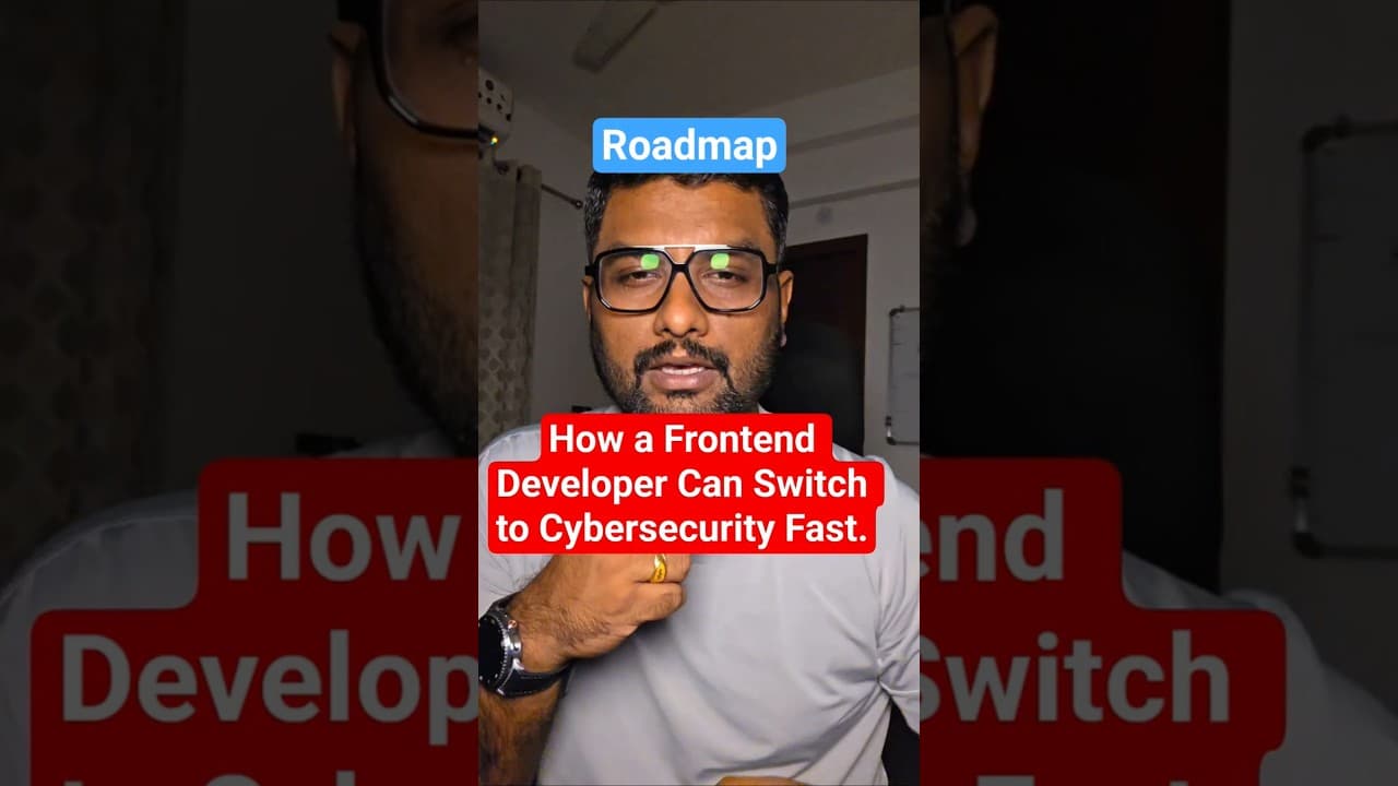 How a Frontend Developer Can Switch to Cybersecurity Fast. #cybersecurity #infosec