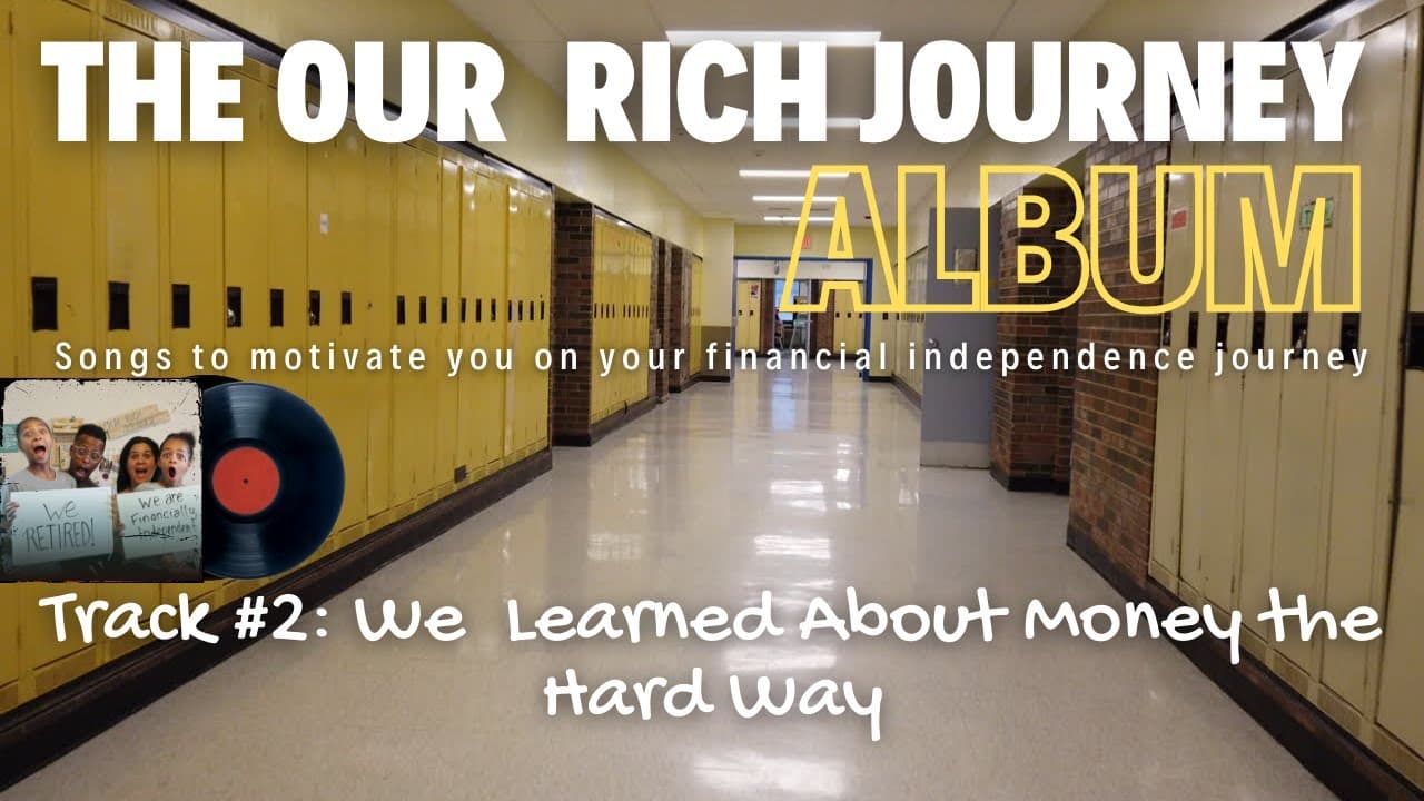 We Learned About Money the Hard Way (Song!) The Our Rich Journey Album – Songs for Financial Ind. 