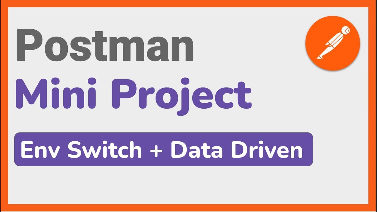 Postman Mini-Project | Environment Switching & Data-Driven API Testing with Runner