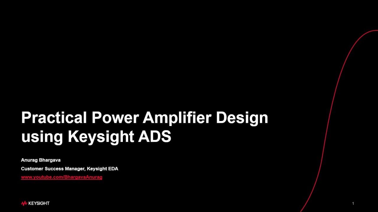 Webinar - Practical Power Amplifier Designs with Keysight ADS
