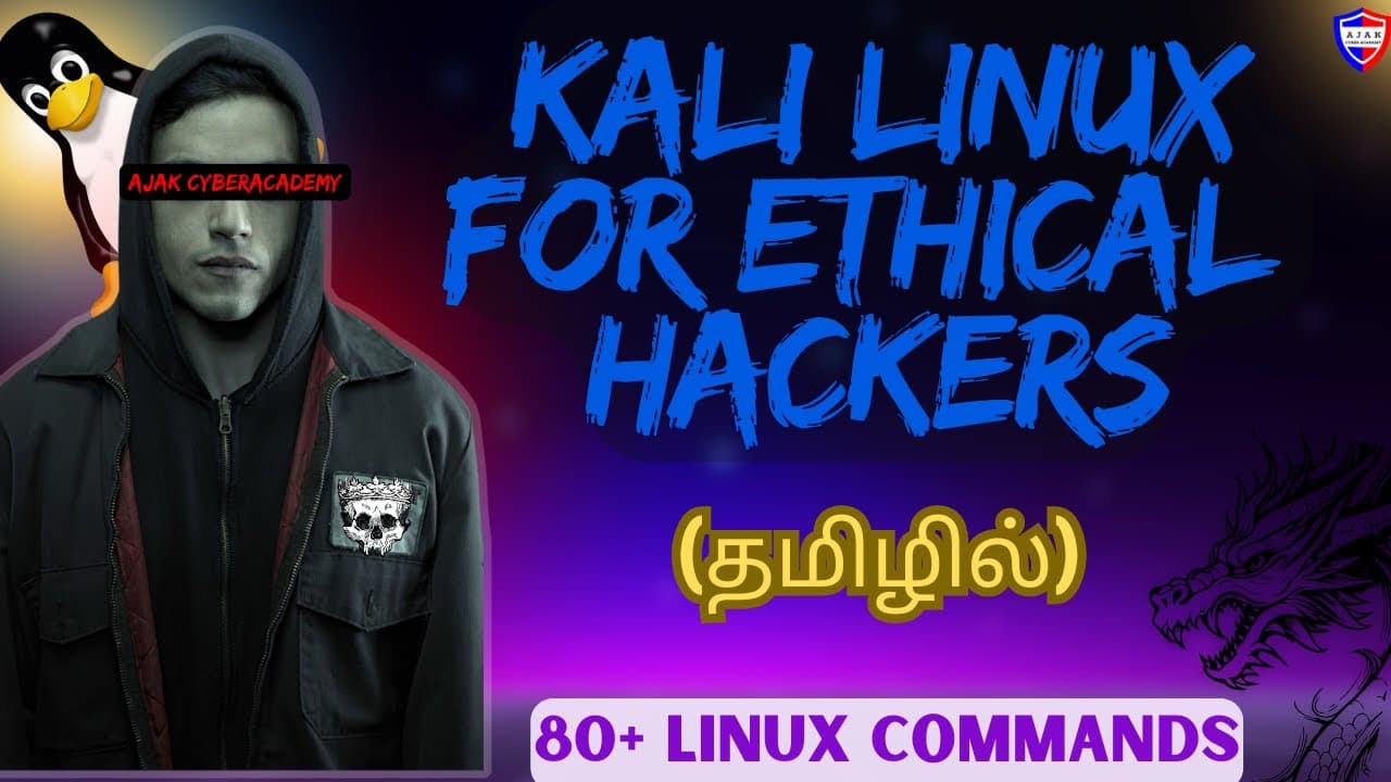 Kali Linux Tutorial For Ethical Hackers Full Course தமிழில் ~ 80+ Linux Commands