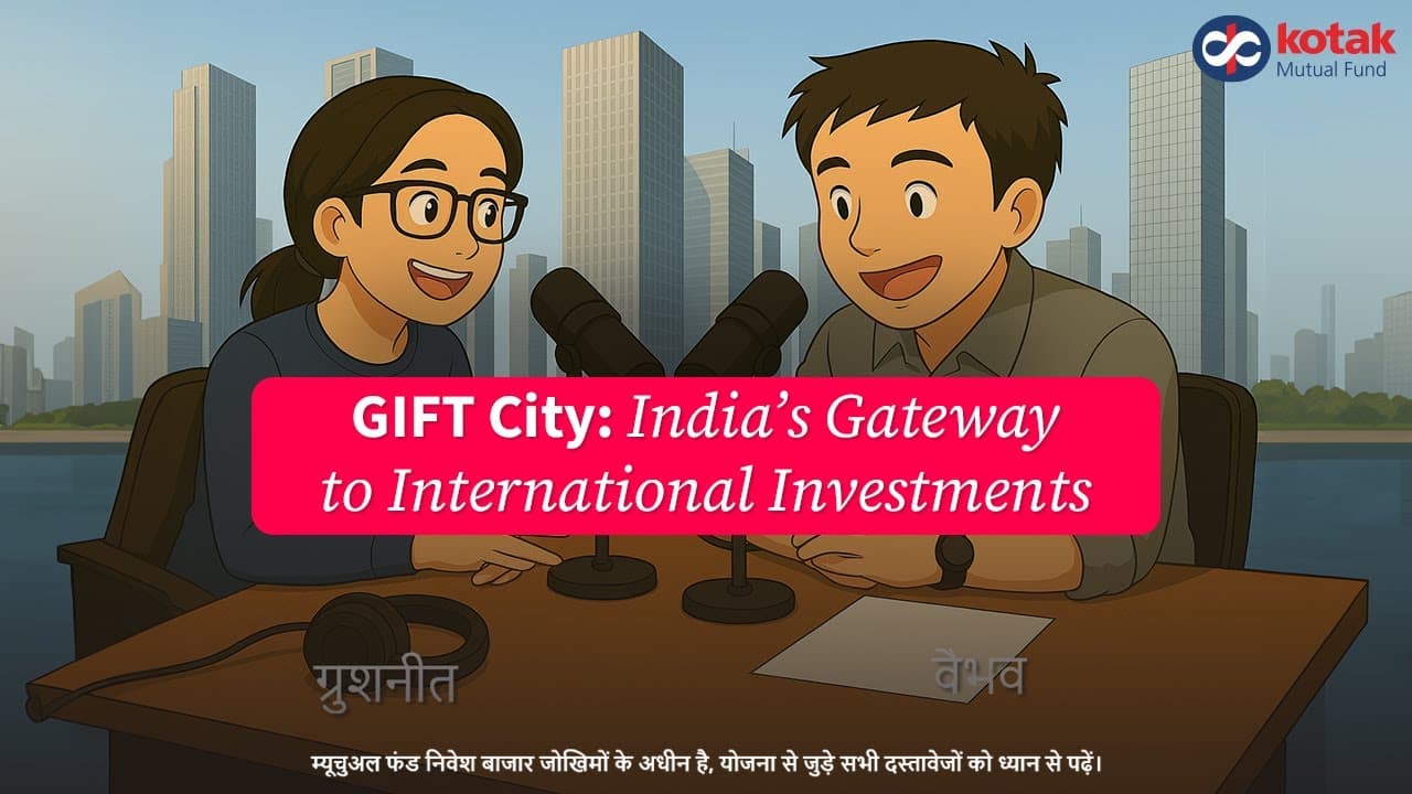 GIFT City: India’s Gateway to International Investments (Hindi)