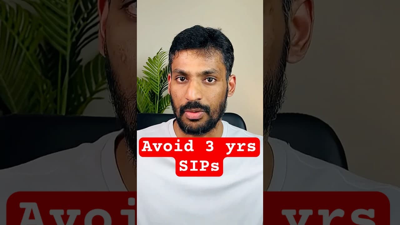 Avoid 3 Yr SIPs - How long should you do SIP?