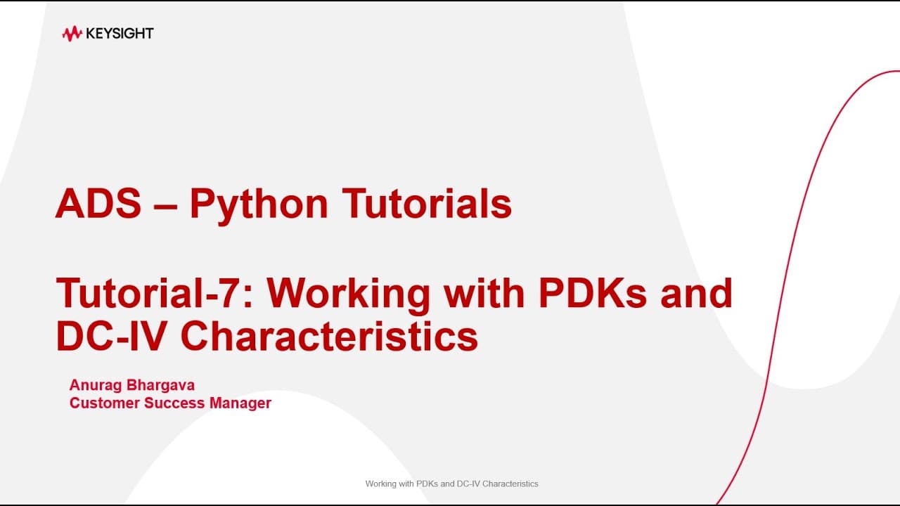 ADS Python Tutorial-7: Working with PDKs and DCIV Characteristics