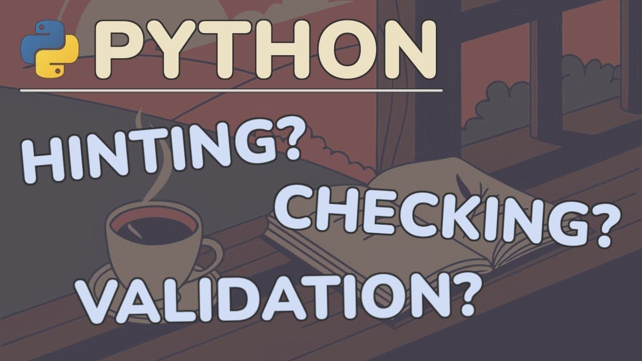 Python Tutorial: Type Hinting vs Type Checking vs Data Validation - What’s the Difference?