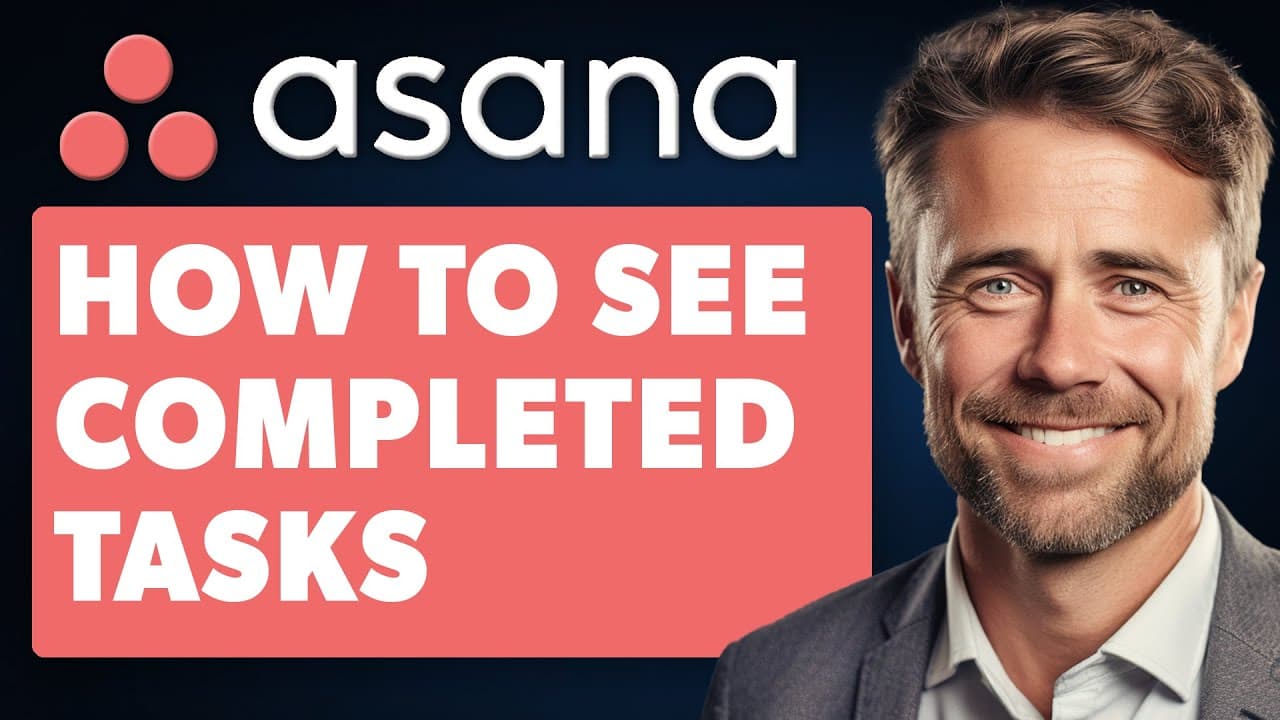 How To See Completed Tasks In Asana (Full 2025 Guide)