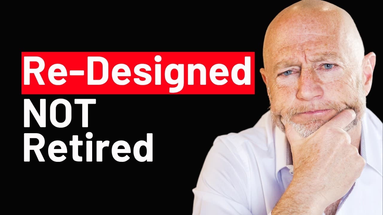 Retirement Is A Redesign (not an end)