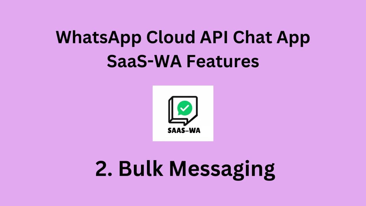 WhatsApp Cloud API base Chat App's Bulk Messaging| Template creation | Contacts Group | Analytics