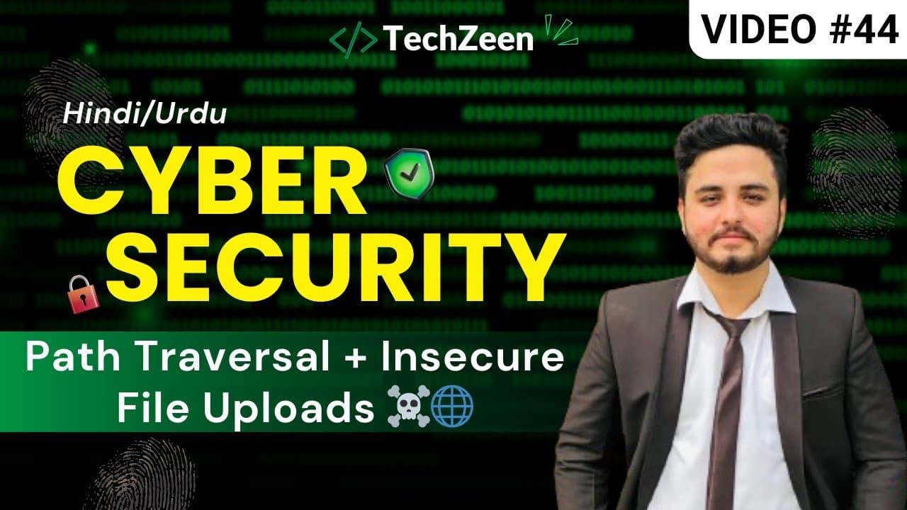 Cyber Security Tutorial #44: The DEADLY Combo 😱 Insecure File Uploads + Path Traversal (2026)