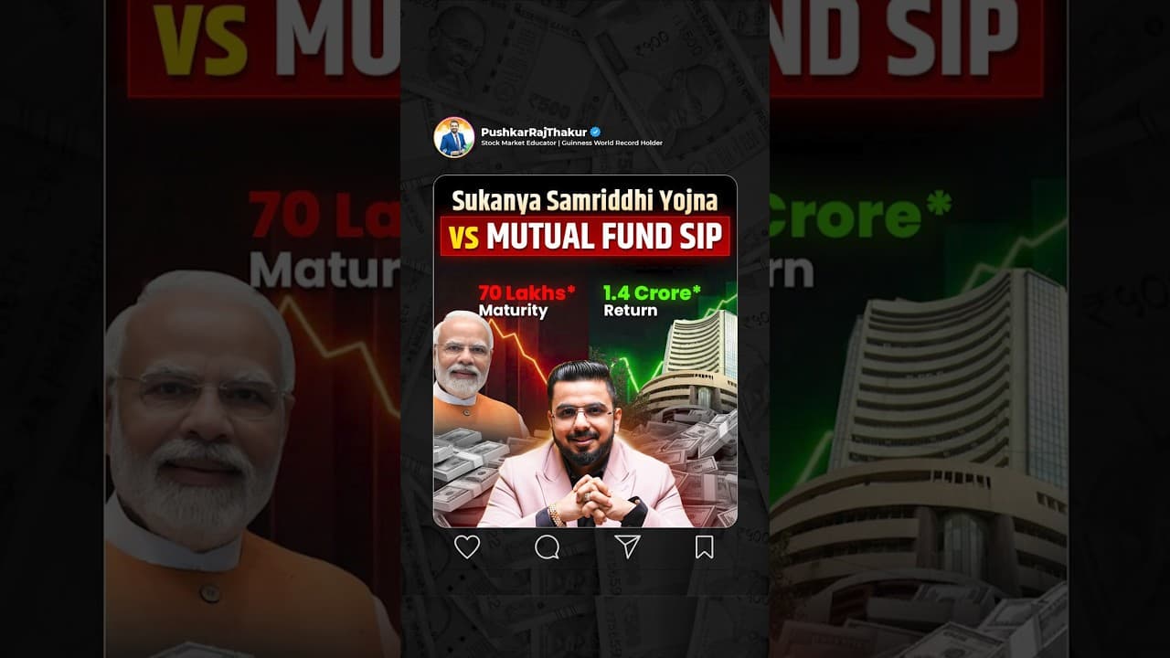 Sukanya Samriddhi Yojna Vs Mutual Fund S.I.P