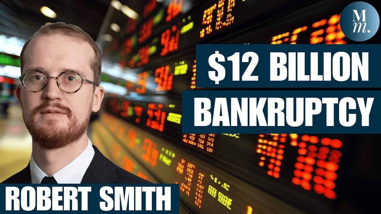 Inside the $12 Billion Bankruptcy That Has Wall Street Worried | Robert Smith of the Financial Times