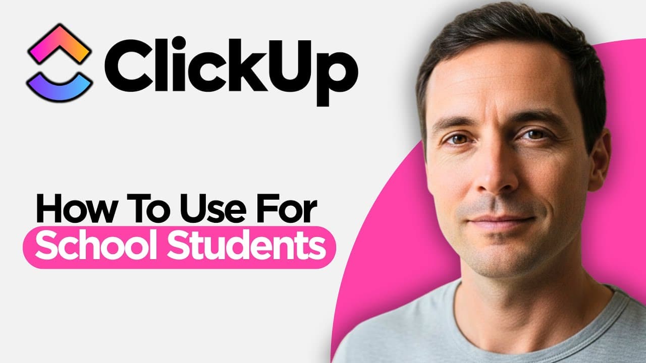 How to Use ClickUp For School Students (2026 Step by Step Guide)