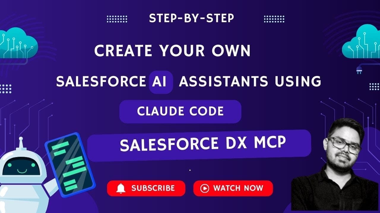Step-by-Step: Create Your Own Salesforce AI Assistants using Claude Code & Salesforce DX MCP