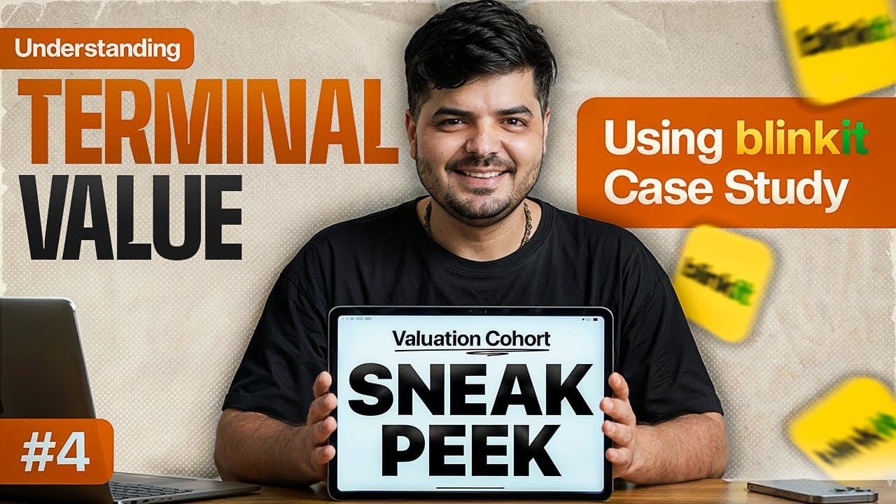 SESSION #4 Terminal Value - Most DOMINANT Number of Valuation | Blinkit Case | The Valuation School