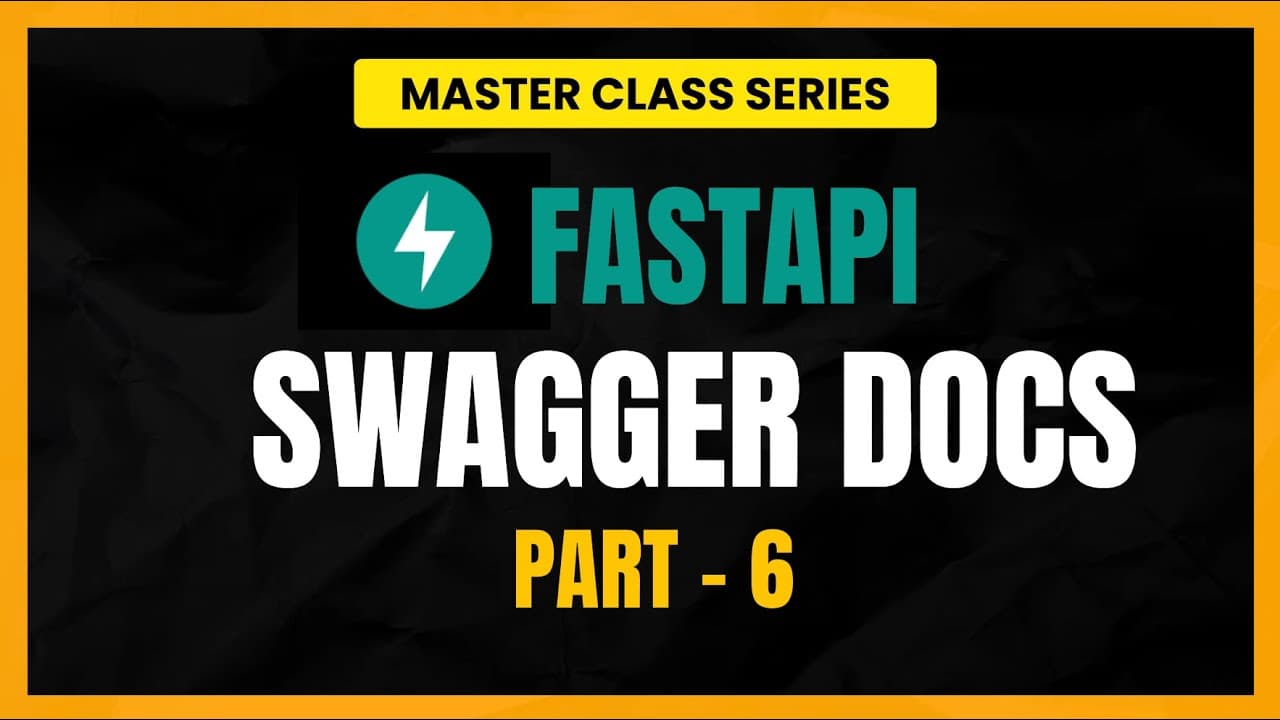 FastAPI Tutorial For Beginners: Swagger Docs - The Ultimate Guide to Professional API (Part 6)