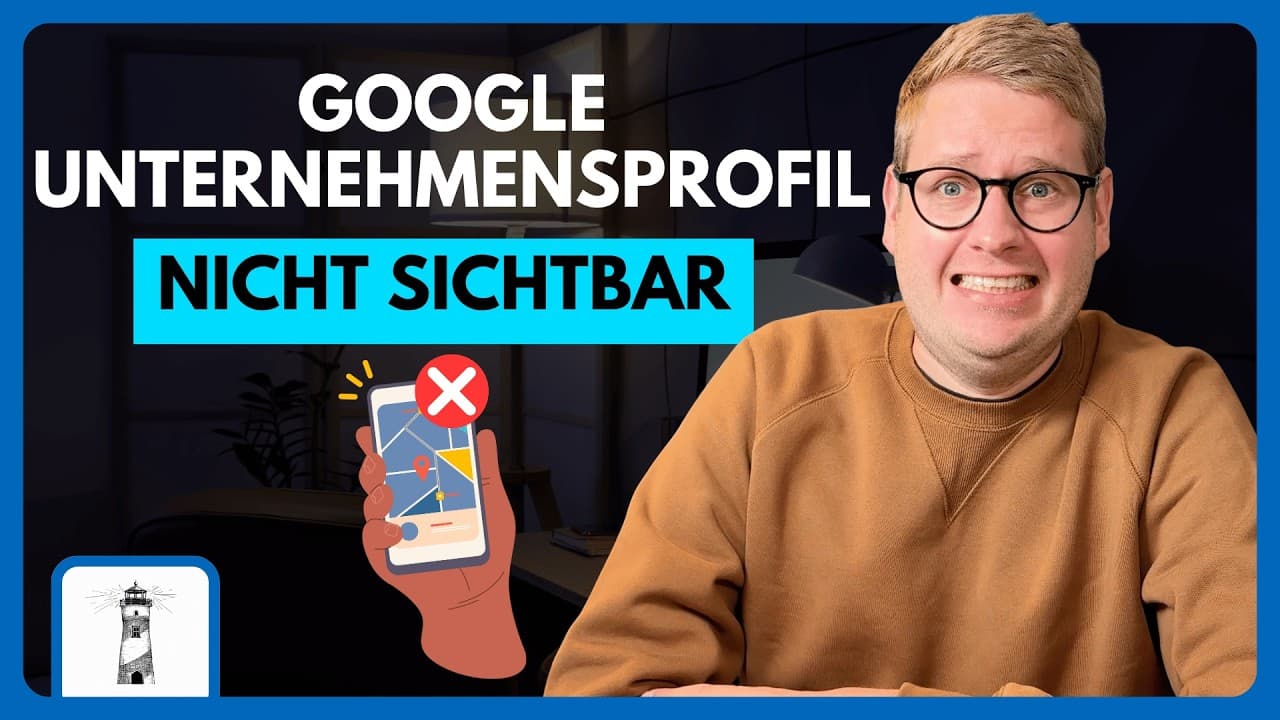 Google Unternehmensprofil NICHT SICHTBAR? 😱📍 5 häufige Ursachen