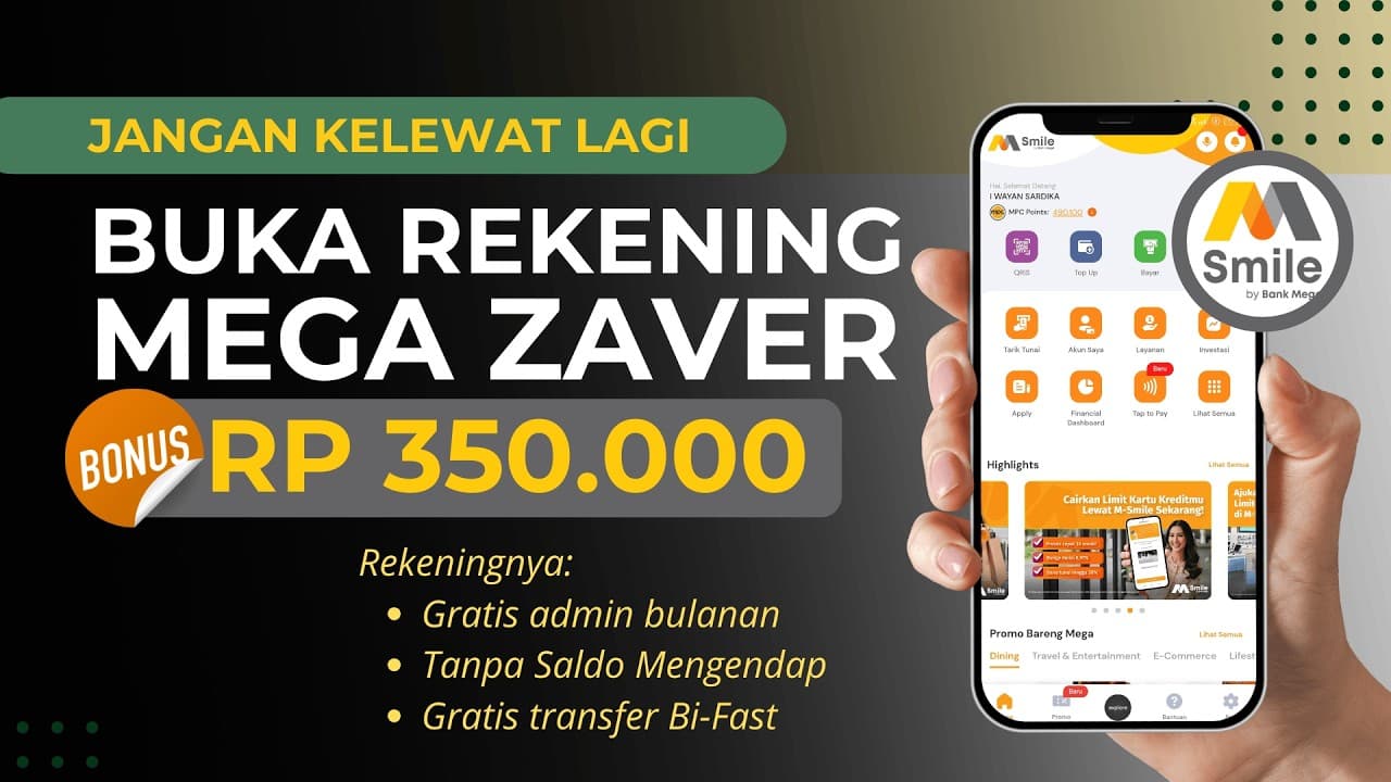 Jangan Kelewat Lagi! Buka Rekening Mega Zaver Bonus Rp 350 Ribu