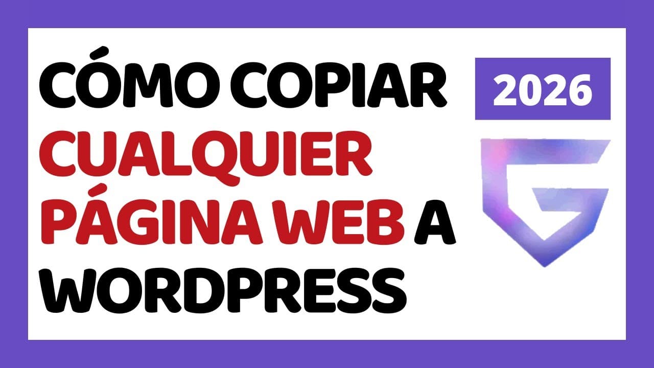 Cómo Copiar Cualquier Página Web a WordPress 2026