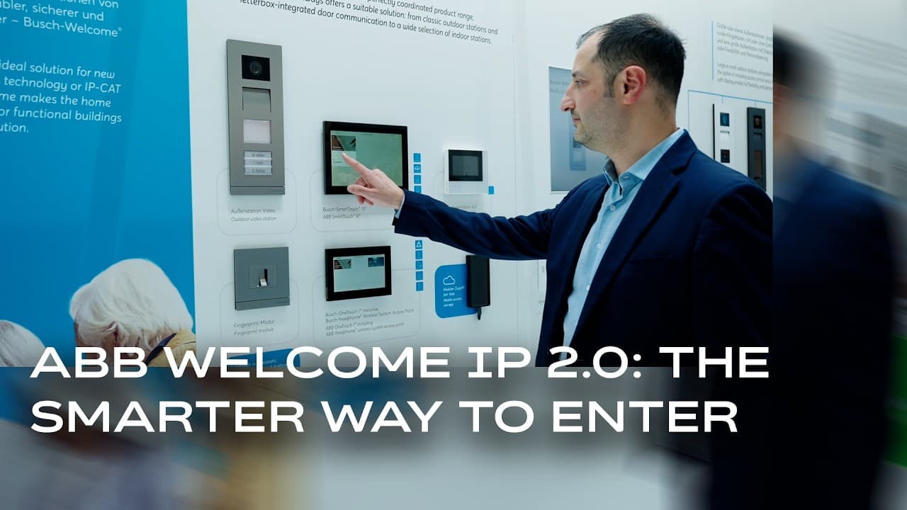ABB Welcome IP 2.0: The smarter way to enter