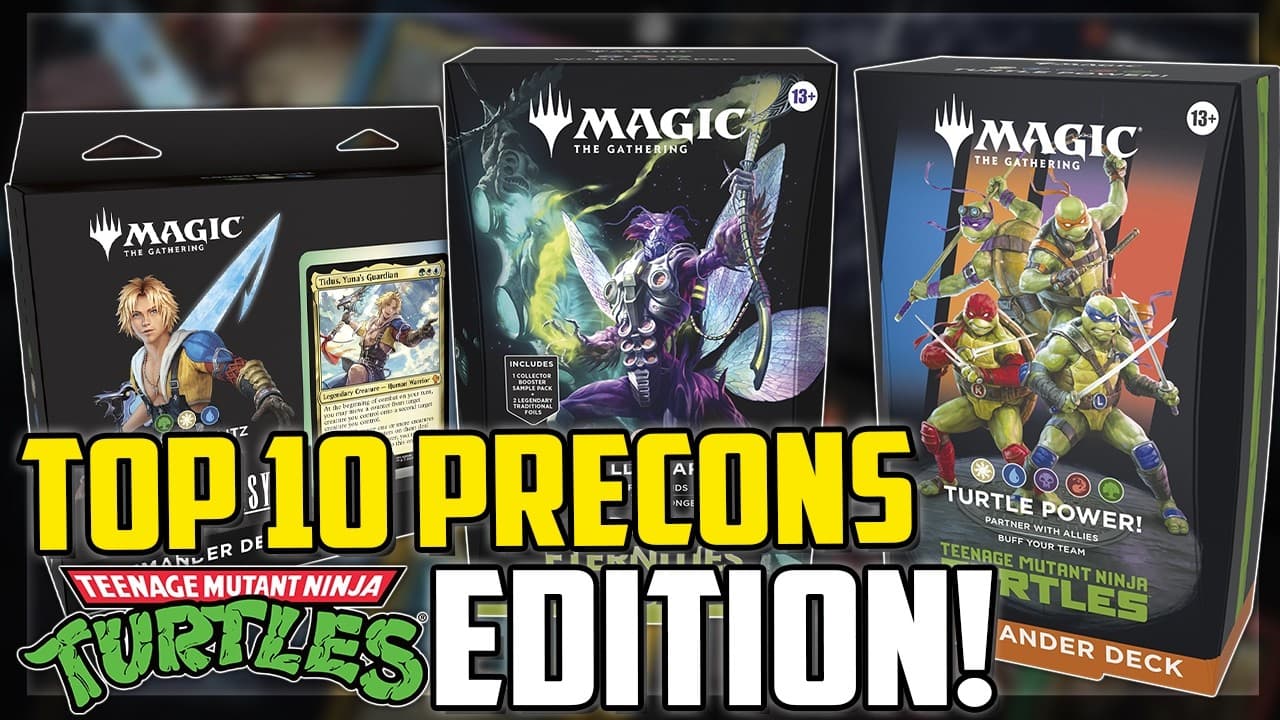 Top 10 Best Precon Decks For Commander! (TMNT Update!) - Magic: The Gathering