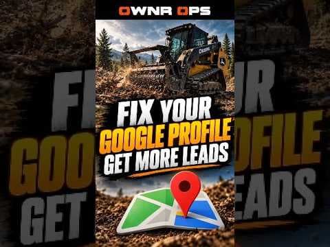 Fix Google Profile to Get Leads #opstraining #landclearing #forestrymulching #businessgrowt #shorts