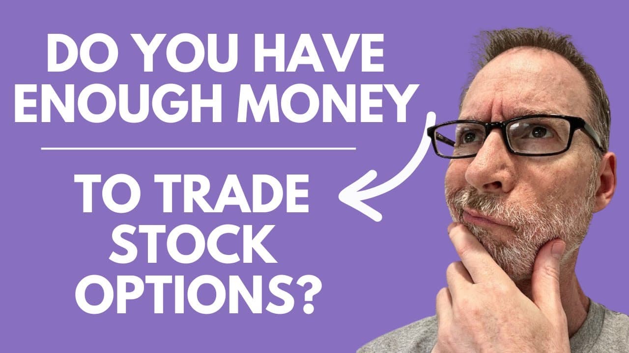 Can You Afford To Trade Stock Options? The Answer May Surprise You