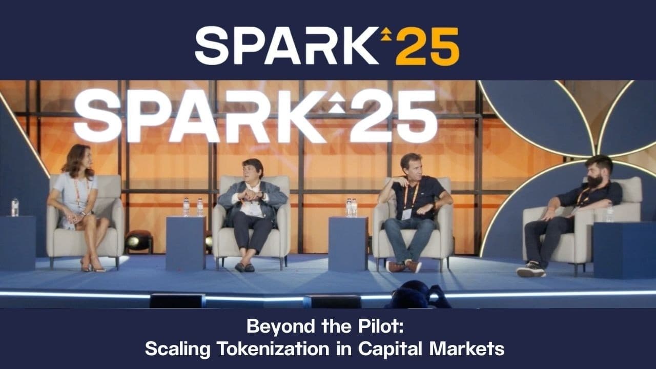 SPARK 25: Beyond the Pilot: Scaling Tokenization in Capital Markets