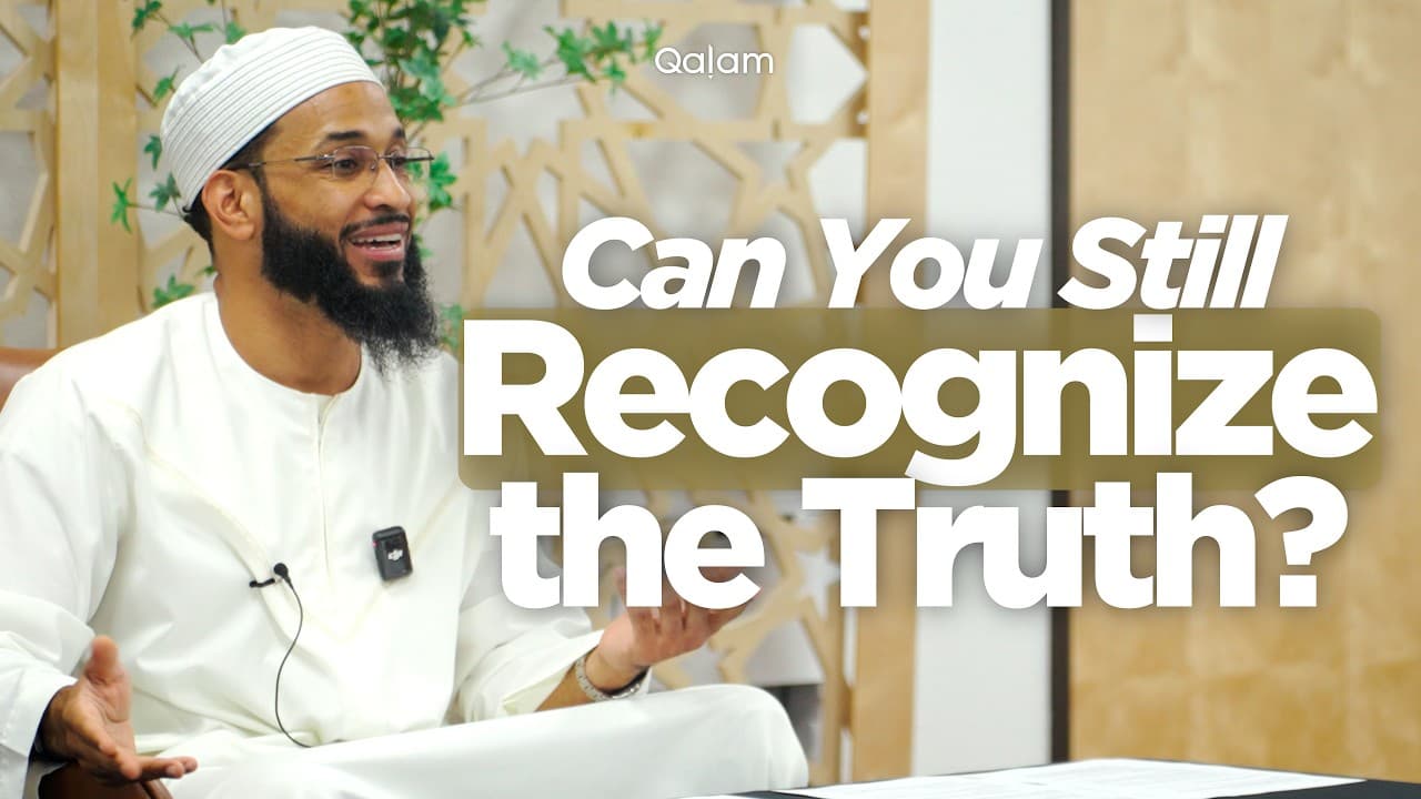 Can You Still Recognize the Truth? | The Names Class 35: Al-Haqq | Shaykh Mikaeel Smith