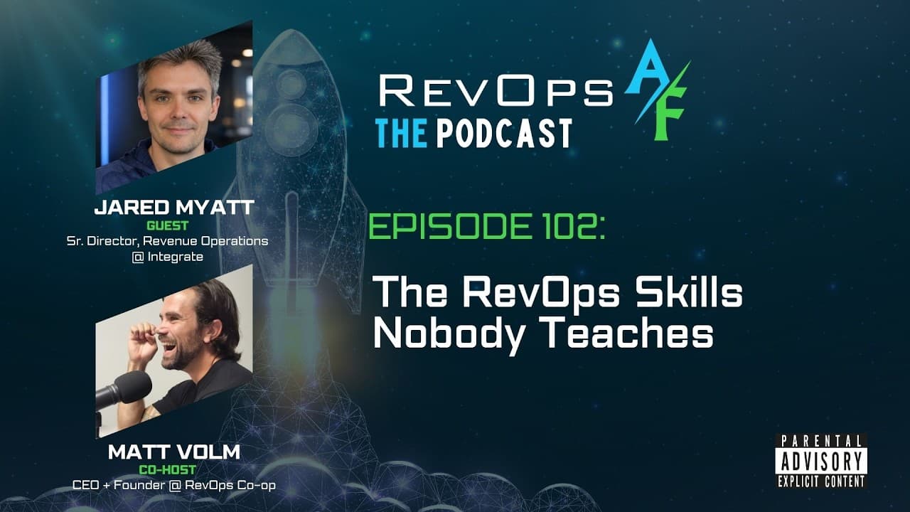 RevOpsAF Podcast Episode 102: The RevOps Skills Nobody Teaches