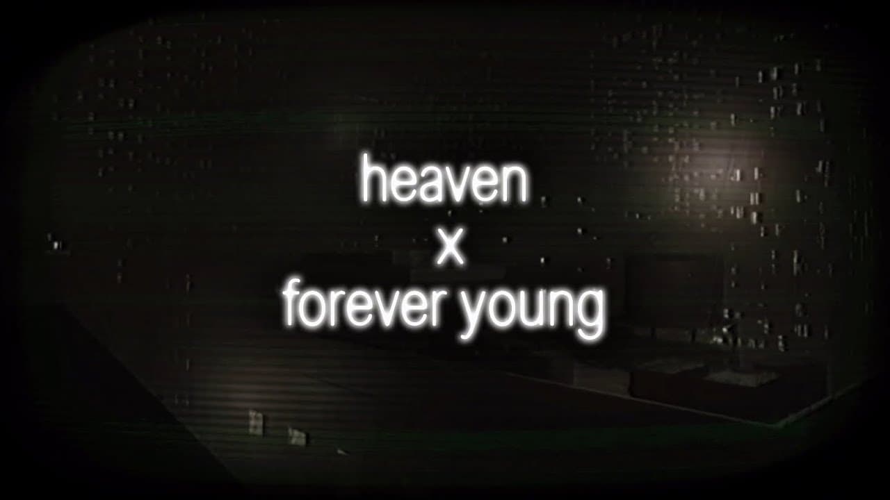 heaven x forever young