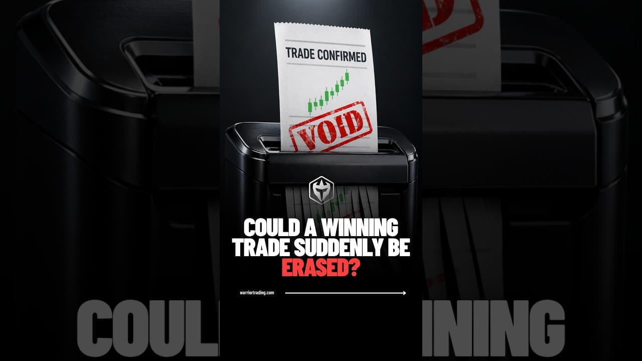 Can a Winning Trade Suddenly Be Invalidated?