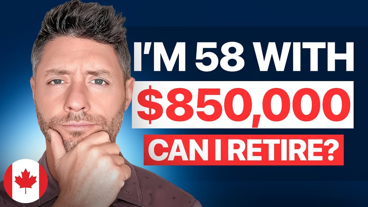 Age 58 with $850k Saved — Can You Retire In Canada?
