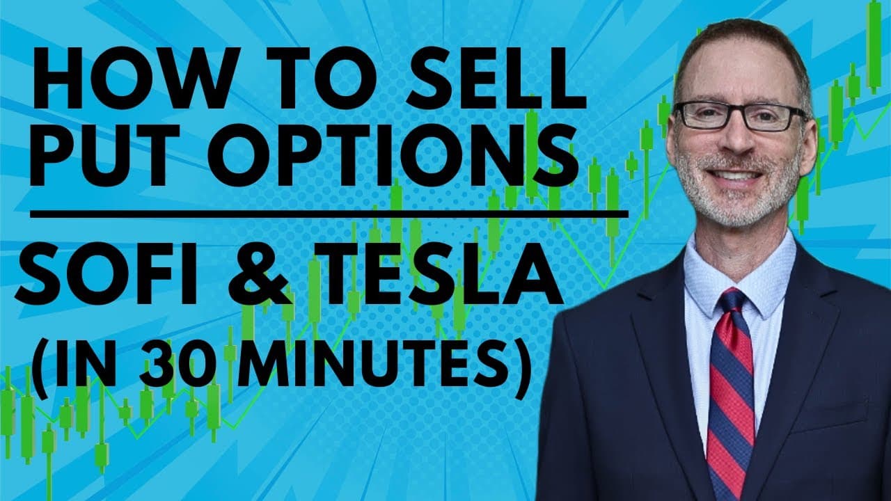 Selling Put Options On SOFI & TSLA