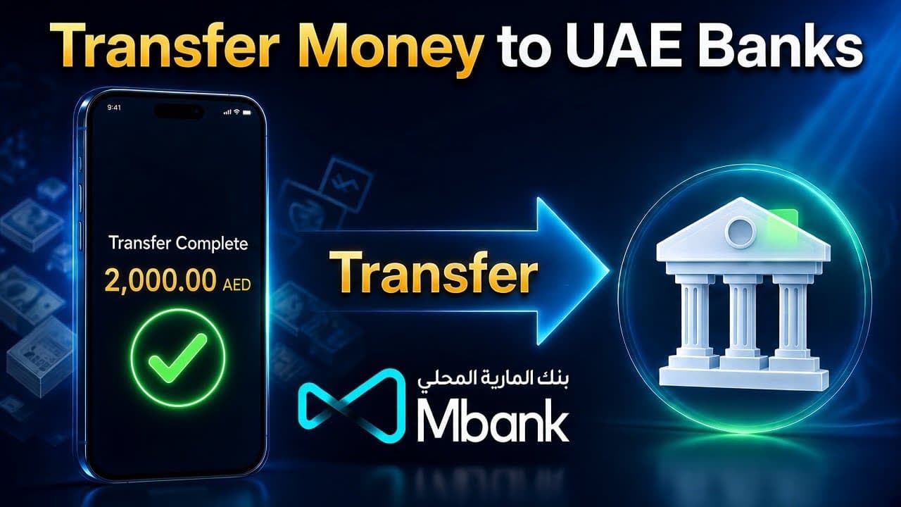 How to Transfer Money From Mbank to Any UAE Bank (2026)