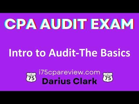 CPA Audit Exam-Intro to Audit The Basics-by Darius Clark-#cpaexam #cpajourney #accountingstudent