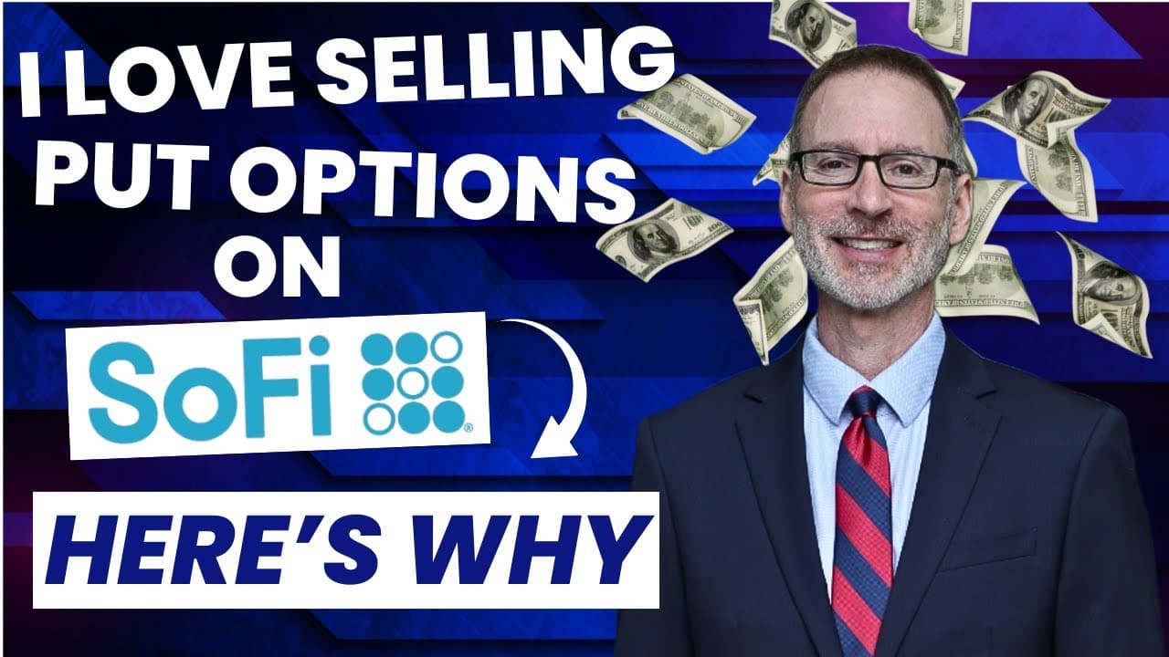 Selling Put Options On SoFi - Let's Go!!!