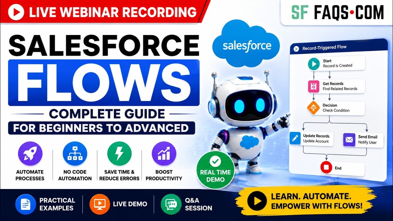 Understand Salesforce Flow in 1 Hour | Salesforce Flow Live Webinar Recording | Beginners Tutorial