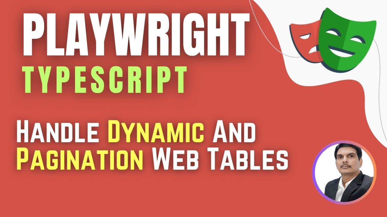 Playwright with TypeScript | Handle Dynamic And Pagination Web Tables (Session 10)