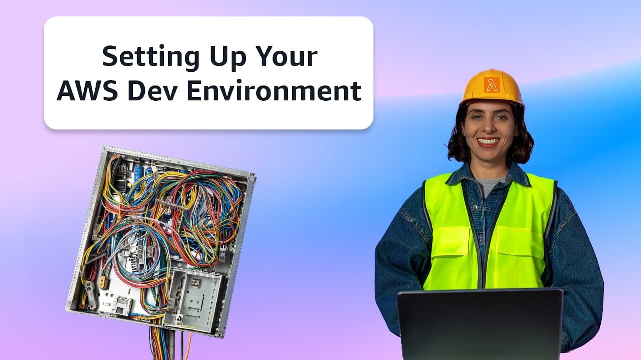 Setting Up Your AWS Dev Environment