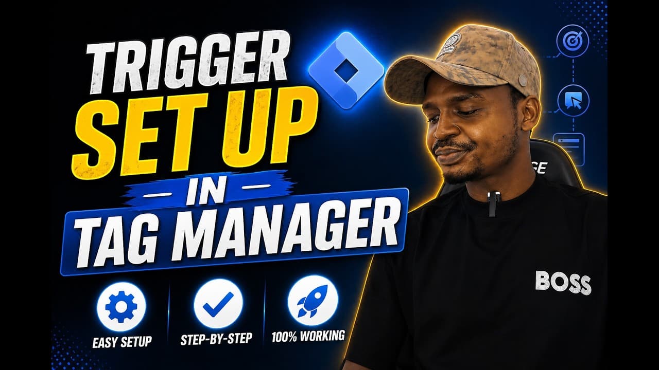 Google Tag Manager Trigger Setup (2026) Step-by-Step Guide for Beginners & Pros