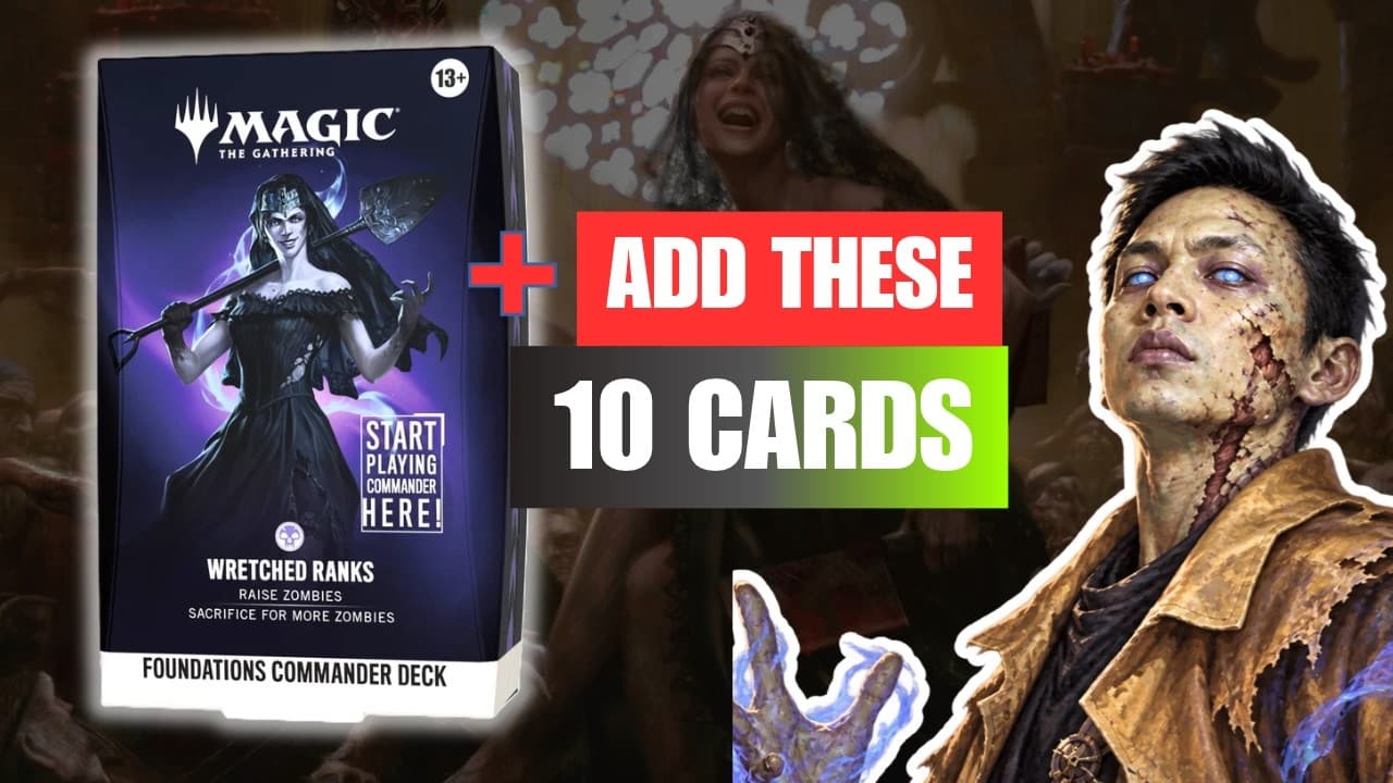 "Wretched Ranks" Foundations Commander Precon Upgrade Guide — Zombie Starter Deck