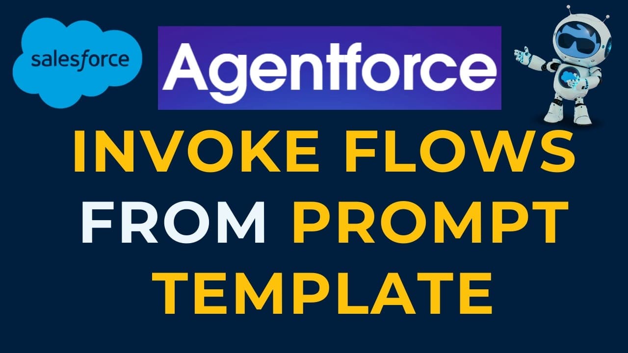 How to Invoke Salesforce Flow from Agentforce Prompt Template | Salesforce Agentforce Tutorial