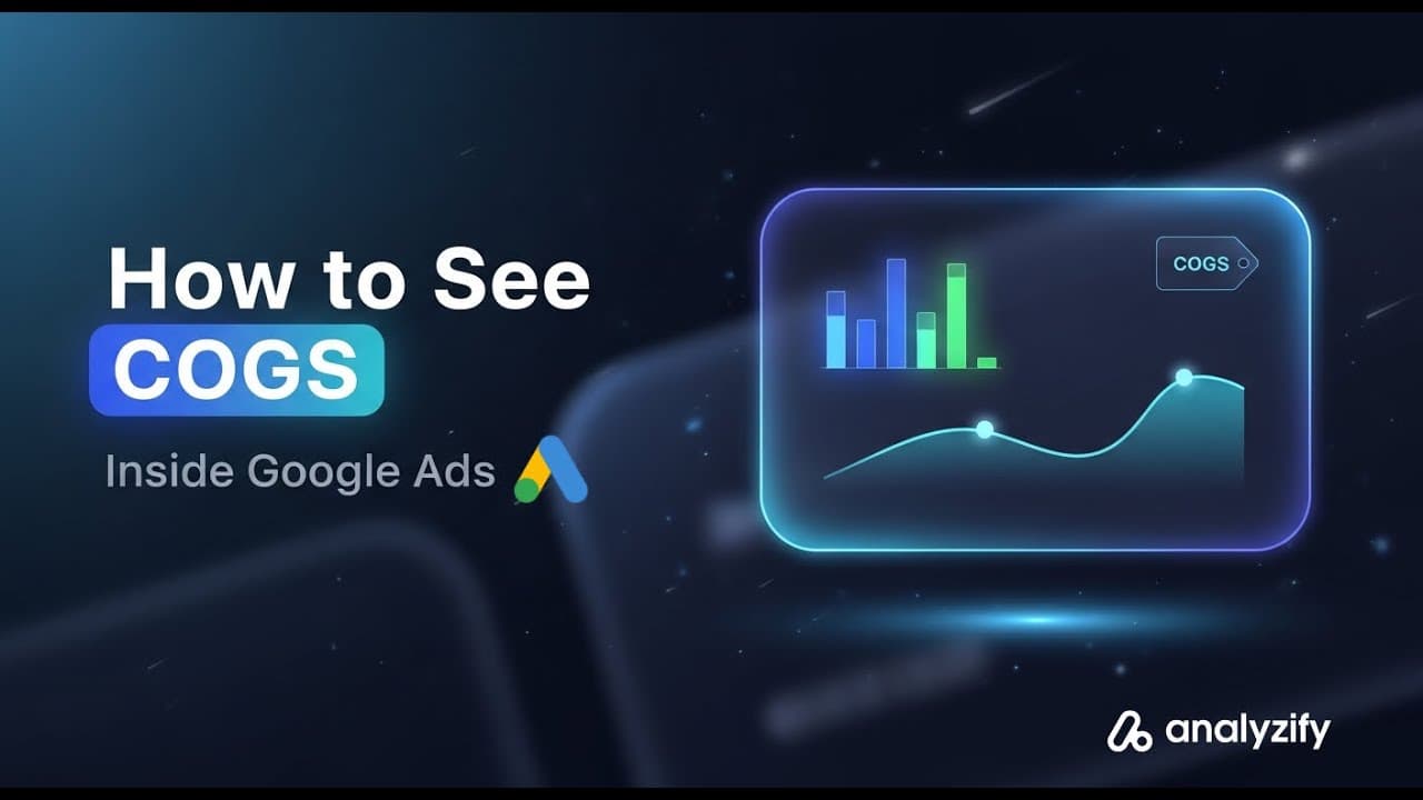 How to See Cost of Goods Sold (COGS) in Google Ads for Profit Reporting