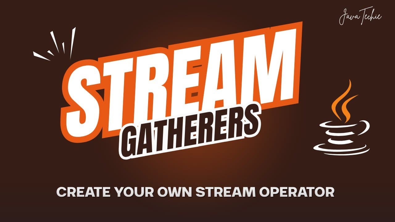 🔥 Stream Gatherers | Create Your Own Method like filter() & map() 🚀 @Javatechie