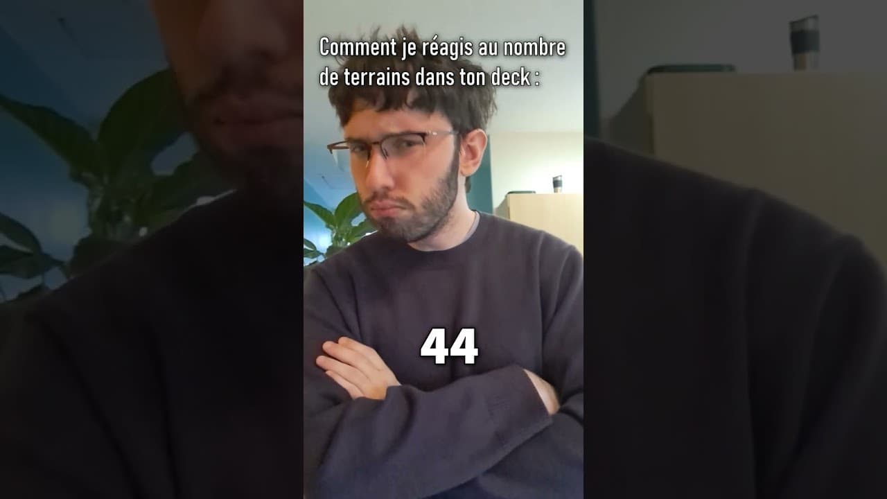 Comment je réagis au nombre de terrains dans ton deck #mtg